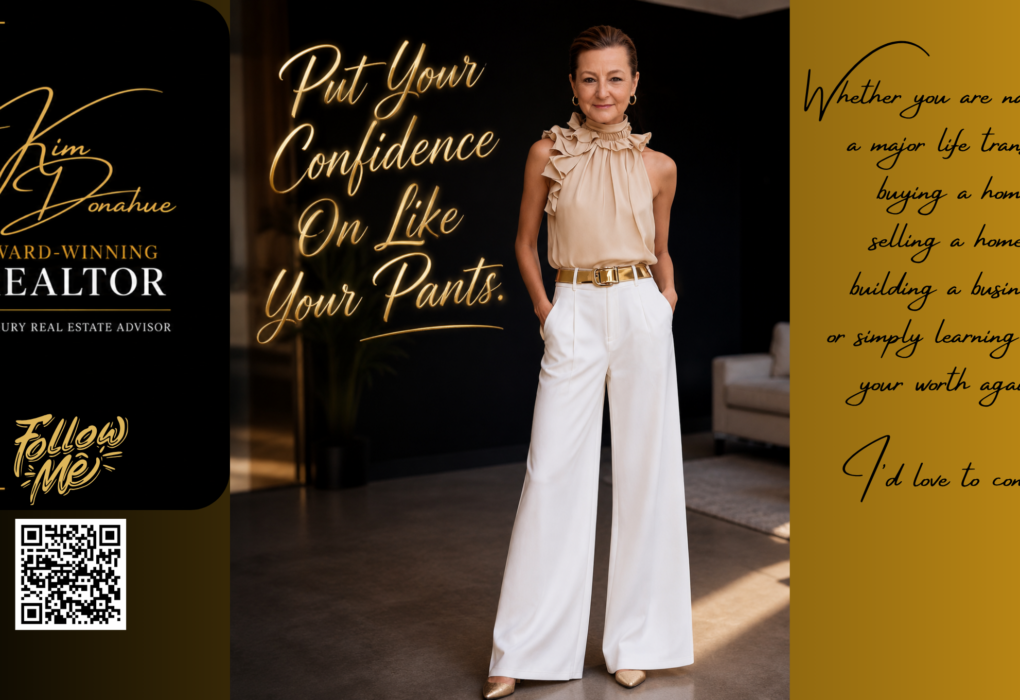 Put your confidence on like you put your pants on